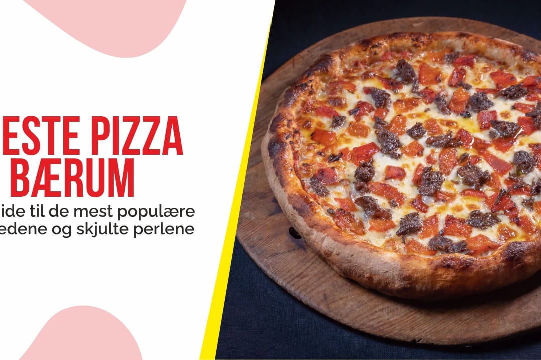 Beste pizza Bærum guide til de mest populære stedene og skjulte perlene